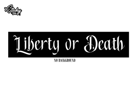 Liberty Or Death Decal Sticker  2A Gun Rights Second Amendment Car Window Vinyl