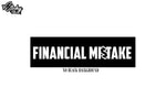 Financial Mistake Car Window Vinyl Decal Sticker JDM KDM Euro Choose size and Color