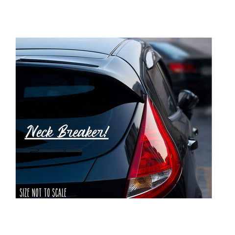 Neck Breaker sticker decal shift racing JDM Funny drift car window 8&quot;