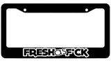 Fresh as Fck License Plate Frame - JDM KDM plate Cover Racing Team Choose Text Color!
